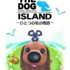 Yukes The Dog Island: Hitotsu no Hana no Monogatari